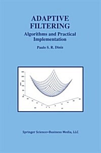 Adaptive Filtering: Algorithms and Practical Implementation (Paperback, Softcover Repri)