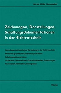 Zeichnungen, Darstellungen, Schaltungsdokumentationen in Der Elektrotechnik (Paperback)