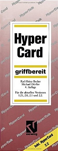 HyperCard Griffbereit: Fur Die Aktuellen Versionen 1.25, 2.0, 2.1 Und 2.2 (Paperback, 4, 4, Verb. Und Er)