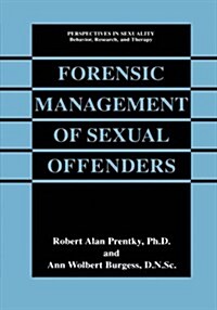 Forensic Management of Sexual Offenders (Paperback, Softcover Repri)