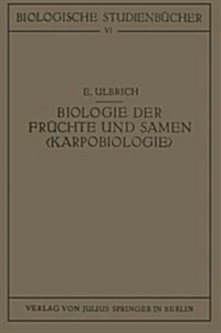 Biologie Der Fr?hte Und Samen (Paperback, Softcover Repri)