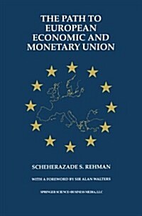 The Path to European Economic and Monetary Union (Paperback, Softcover Repri)