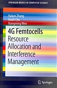 4g Femtocells: Resource Allocation and Interference Management (Paperback, 2013)