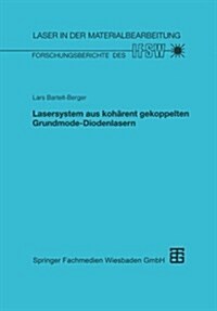 Lasersystem Aus Koh?ent Gekoppelten Grundmode-Diodenlasern (Paperback, 1999)