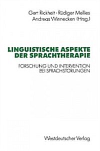 Linguistische Aspekte Der Sprachtherapie: Forschung Und Intervention Bei Sprachst?ungen (Paperback, 1992)