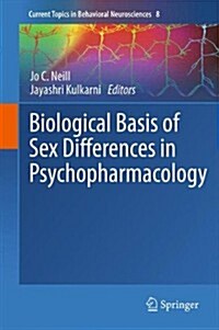 Biological Basis of Sex Differences in Psychopharmacology (Paperback, 2011)