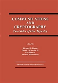 Communications and Cryptography: Two Sides of One Tapestry (Paperback, Softcover Repri)