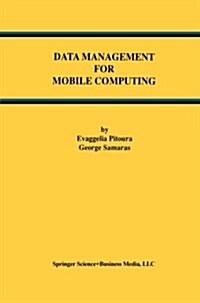 Data Management for Mobile Computing (Paperback, Softcover Repri)