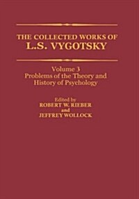 The Collected Works of L. S. Vygotsky: Problems of the Theory and History of Psychology (Paperback, Softcover Repri)