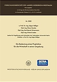 Die Bedeutung Eines Flughafens Fur Die Wirtschaft in Seiner Umgebung (Paperback, 1970 ed.)