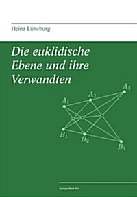 Die Euklidische Ebene Und Ihre Verwandten (Paperback, 1999)