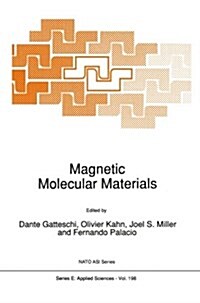 Magnetic Molecular Materials (Paperback, Softcover Repri)