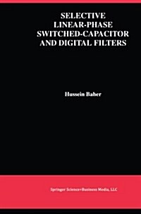 Selective Linear-Phase Switched-Capacitor and Digital Filters (Paperback, Softcover Repri)