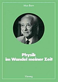 Physik Im Wandel Meiner Zeit (Paperback)