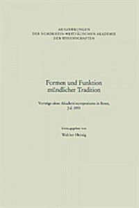 Formen Und Funktion M?dlicher Tradition: Vortr?e Eines Akademiesymposiums in Bonn, Juli 1993 (Paperback, 1995)