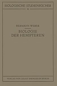 Biologie Der Hemipteren: Eine Naturgeschichte Der Schnabelkerfe (Paperback, Softcover Repri)