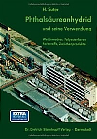 Phthals?reanhydrid Und Seine Verwendung: Weichmacher, Polyesterharzer, Farbstoffe, Zwischenprodukte (Paperback, Softcover Repri)