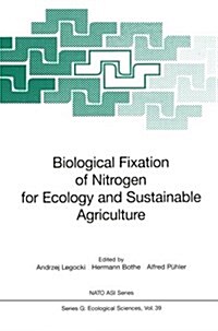 Biological Fixation of Nitrogen for Ecology and Sustainable Agriculture (Paperback, Softcover Repri)