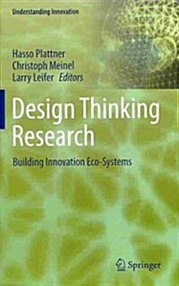 Design Thinking Research: Building Innovation Eco-Systems (Hardcover, 2014)
