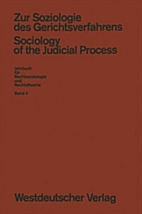 Zur Soziologie Des Gerichtsverfahrens (Sociology of the Judicial Process) (Paperback, Softcover Repri)