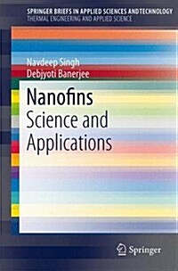 Nanofins: Science and Applications (Paperback, 2014)