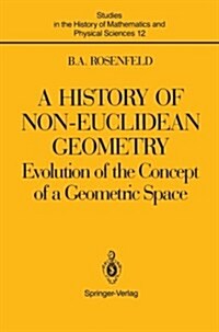 A History of Non-Euclidean Geometry: Evolution of the Concept of a Geometric Space (Paperback, Softcover Repri)