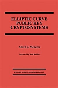 Elliptic Curve Public Key Cryptosystems (Paperback, Softcover Repri)