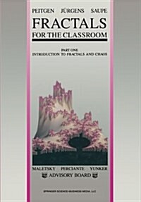 Fractals for the Classroom: Part One Introduction to Fractals and Chaos (Paperback, Softcover Repri)