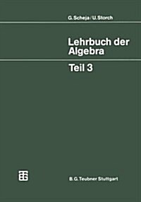 Lehrbuch Der Algebra: Unter Einschlu?Der Linearen Algebra (Paperback, 1981)