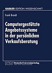 Computergest?zte Angebotssysteme in Der Pers?lichen Verkaufsberatung (Paperback, 1998)