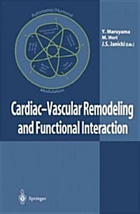 Cardiac-Vascular Remodeling and Functional Interaction (Paperback)