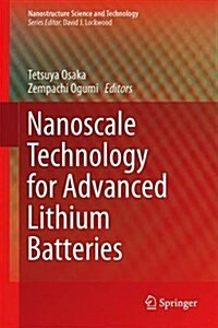 Nanoscale Technology for Advanced Lithium Batteries (Hardcover, 2014)