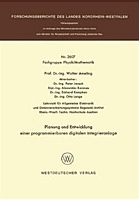 Planung Und Entwicklung Einer Programmierbaren Digitalen Integrieranlage (Paperback)