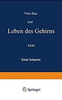 Vom Bau Und Leben Des Gehirns (Paperback, Softcover Repri)