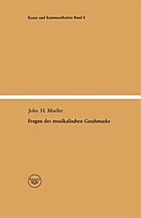 Fragen Des Musikalischen Geschmacks : Eine Musiksoziologische Studie (Paperback)