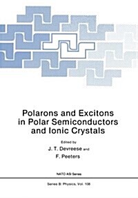 Polarons and Excitons in Polar Semiconductors and Ionic Crystals (Paperback, Softcover Repri)