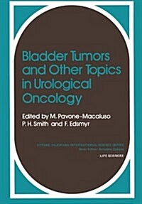 Bladder Tumors and Other Topics in Urological Oncology (Paperback, Softcover Repri)