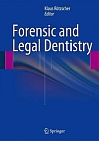 Forensic and Legal Dentistry (Hardcover, 2014)