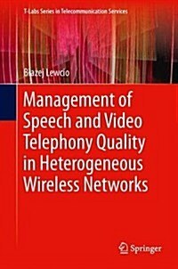 Management of Speech and Video Telephony Quality in Heterogeneous Wireless Networks (Hardcover, 2014)