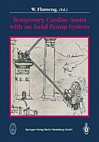 Temporary Cardiac Assist With an Axial Pump System (Paperback)