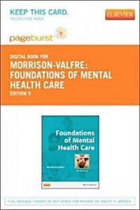 Foundations of Mental Health Care Pageburst E-book on Vitalsource Retail Access Card (Pass Code, 5th)