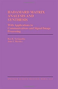Hadamard Matrix Analysis and Synthesis: With Applications to Communications and Signal/Image Processing (Paperback, Softcover Repri)