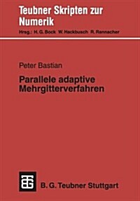 Parallele Adaptive Mehrgitterverfahren (Paperback)