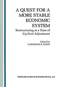 A Quest for a More Stable World Economic System: Restructuring at a Time of Cyclical Adjustment (Paperback, Softcover Repri)