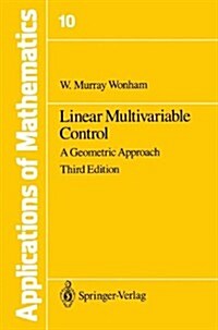 Linear Multivariable Control: A Geometric Approach (Paperback, 3, 1985. Softcover)