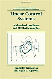 Linear Control Systems: With Solved Problems and MATLAB Examples (Paperback, 2001)