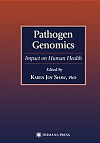 Pathogen Genomics: Impact on Human Health (Paperback, Softcover Repri)