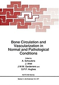 Bone Circulation and Vascularization in Normal and Pathological Conditions (Paperback)