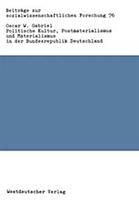 Politische Kultur, Postmaterialismus Und Materialismus in Der Bundesrepublik Deutschland (Paperback)