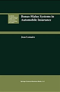 Bonus-Malus Systems in Automobile Insurance (Paperback, Softcover Repri)